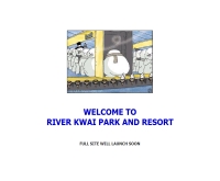 ริเวอร์แคว ปาร์ค แอนด์ รีสอร์ท  - riverkwaiparkandresort.com